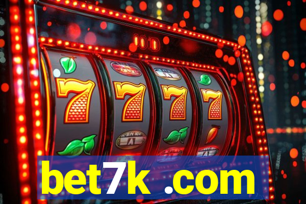 bet7k .com